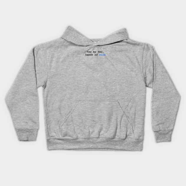 Two by two, hands of blue (Firefly) Kids Hoodie by Earl Grey